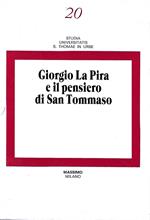 Giorgio La Pira e il pensiero di san Tommaso