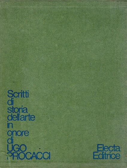 Scritti di storia dell'arte in onore di Ugo Procacci (2 vol. in cofanetto) - copertina