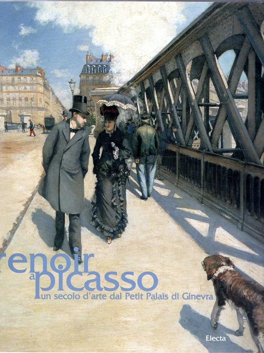 Da Renoir a Picasso : Un secolo d'arte dal Petit Palais di Ginevra - copertina