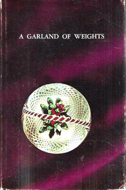 A Garland of Weights. Some notes on collecting antique french glass paperweights for those who don't - copertina