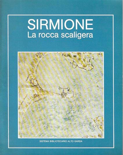 Sirmione. La rocca scaligera - copertina