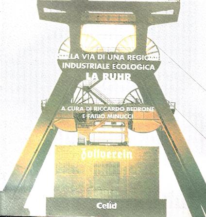 Sulla via di una regione industriale economica. La Ruhr - R. Bedrone - copertina