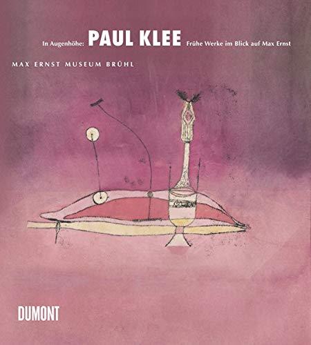 In Augenhöhe: Paul Klee: Frühe Werke im Blick auf Max Ernst - copertina
