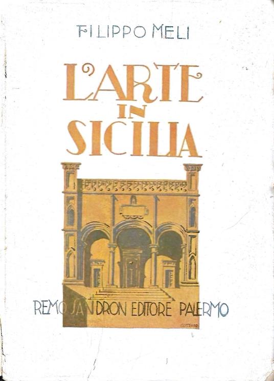 L' arte in Sicilia dal secolo XII fino al secolo XIX - copertina