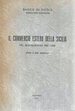 Il commercio estero della Sicilia nel quinquennio 1951-1955 (note e dati statistici)