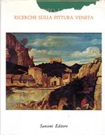 Ricerche di pittura veneta