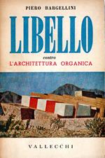 Libello : contro l'architettura organica