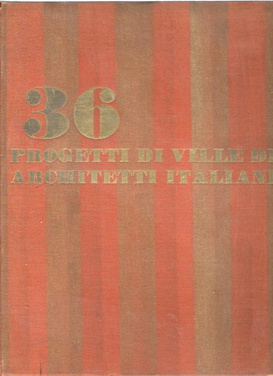 36 progetti di ville di architettura italiana - copertina