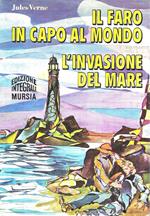 Il faro in capo al mondo - L'invasione del mare