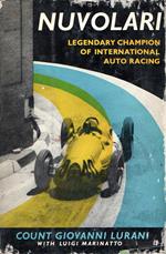 Nuvolari : Legendary champion of international auto racing