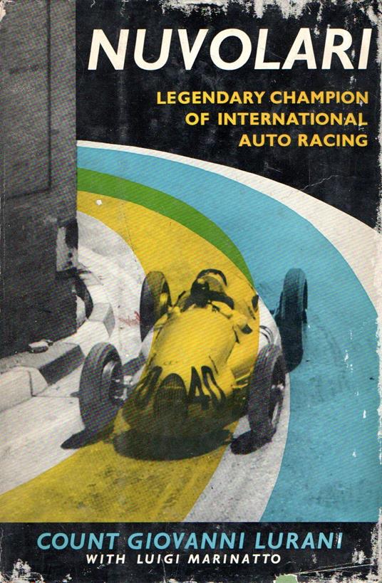 Nuvolari : Legendary champion of international auto racing - copertina