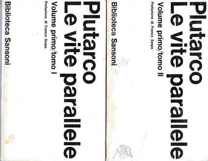 Le vite parallele. Volume primo / tomo I e II - Plutarco - copertina