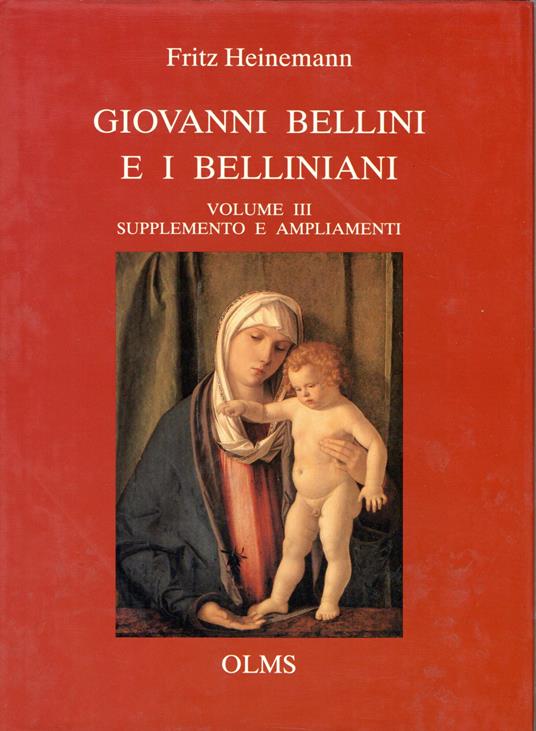 Giovanni Bellini e i Belliniani. Vol. III: Supplemento e ampliamenti - copertina