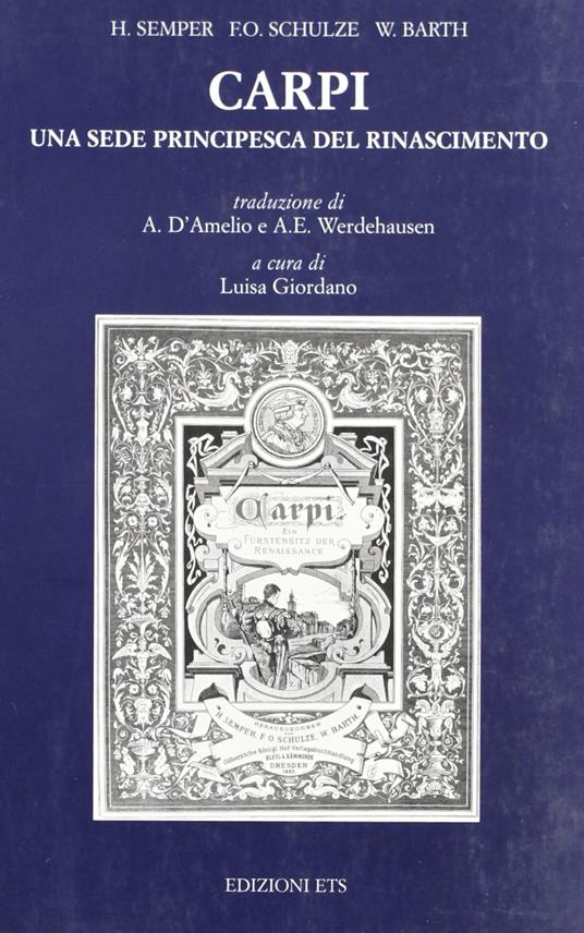 Carpi. Una sede principesca del Rinascimento (Dresda, 1882) - copertina