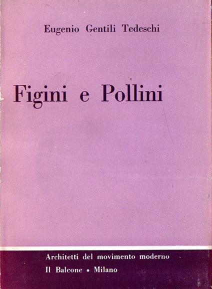 Figini e Pollini - Eugenio Gentili Tedeschi - copertina