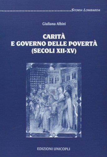 Carità e governo delle povertà (secoli XII-XV) - Giuliana Albini - copertina