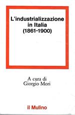 L' industrializzaione in Italia (1861-1900)
