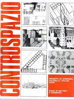 Progetti di Aymonino, Polesello, Pollini, Rossi - Saggi di Battisti e Sambricio ( Controspazio. Mensile di architettura e urbanistica. Anno VI, n.4, dicembre 1974)