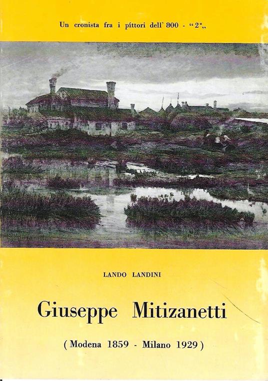 Giuseppe Mitizanetti (Modena 1859 - Milano 1929) - copertina