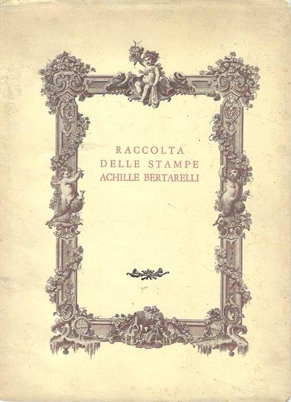 Incontro con la Civica Raccolta delle Stampe Achille Bertarelli. Milano Castello Sforzesco - Clelia Alberici - copertina