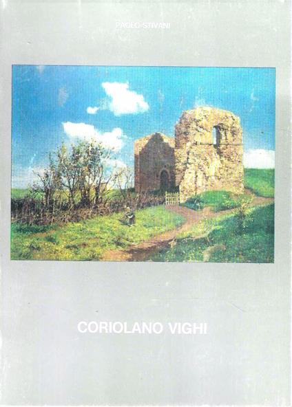 Coriolano Vighi (Firenze 1852-Bologna 1905) - Paolo Stivani - copertina