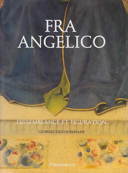 Fra Angelico, dissemblance et figuration - Georges Didi-Huberman - copertina