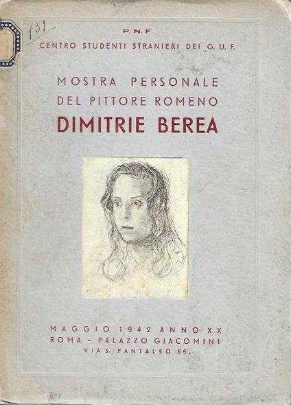 Mostra personale del pittore romeno Dimitrie Berea. Palazzo Giacomini - Roma, maggio 1942 - copertina