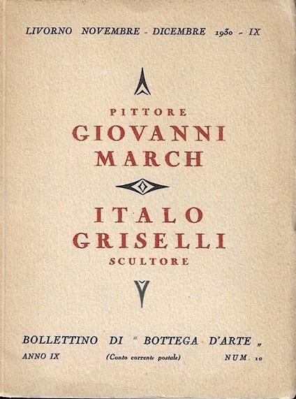 Mostre personali di Giovanni March pittore e Italo Griselli scultore. Livorno, novembre / dicembre 1930 - copertina