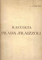 Raccolta Prada - Fraizzoli