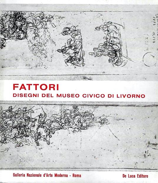 Disegni di Giovanni Fattori, del Museo Civico di Livorno - copertina