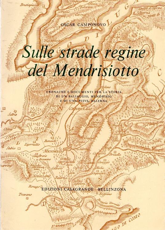 Sulle strade regine del Mendrisiotto - Oscar Camponovo - copertina