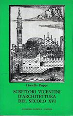 Scrittori vicentini d'architettura del secolo XVI (G.G. Trissino, O. Belli, V. Scamozzi, P. Gualdo)
