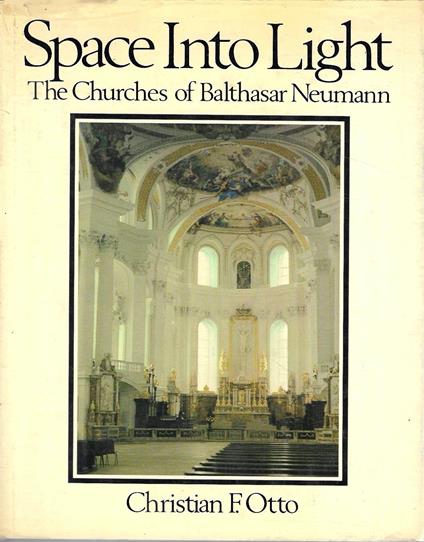 Space Into Light. The Churches of Balthasar Newmann - copertina