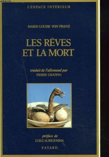 Les Rêves et la mort: Ce que nous apprennent les rêves des mourants - Marie-Louise von Franz - copertina