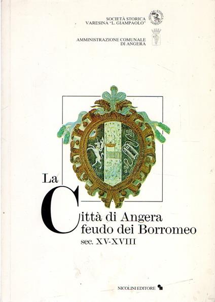 La città di Angera feudo dei Borromeo sec. XV-XVIII - copertina