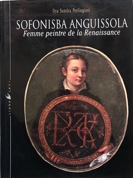 Sofonisba Anguissola, femme peintre de la Renaissance - copertina