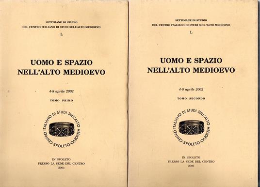 Settimane di studio L : Uomo e spazio nell'Alto Medioevo (2 vol.) - copertina