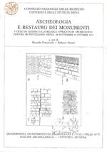 Archeologia e restauro dei monumenti. I ciclo di lezioni sulla ricerca applicata in archeologia. Certosa di Pontignano (Siena) 28 settembre - 10 ottobre 1987