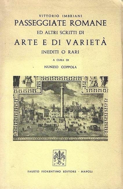 Passeggiate romane ed altri scritti di arte e varietà inediti o rari - Vittorio Imbriani - copertina
