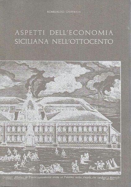 Aspetti storici dell'economia siciliana nell'Ottocento - Romualdo Giuffrida - copertina