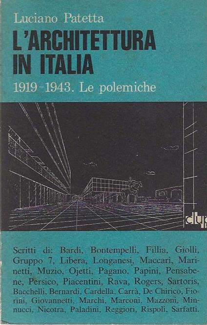 L' architettura in Italia (1919-1943) - Luciano Patetta - copertina