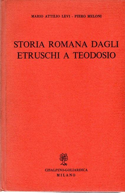 Storia romana dagli etruschi a Teodosio - M. Levi - copertina