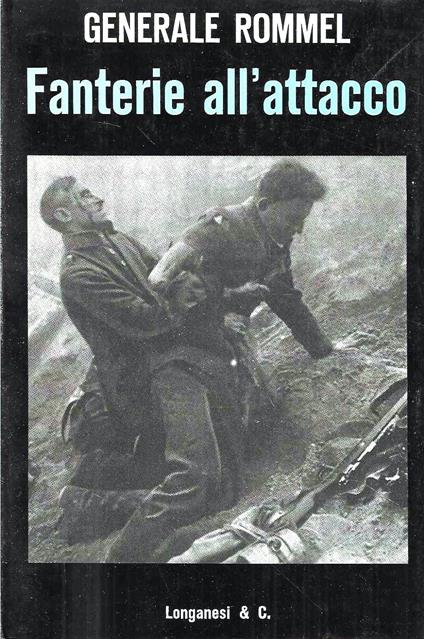 Fanterie all'attacco: esperienze vissute - Erwin Rommel - copertina