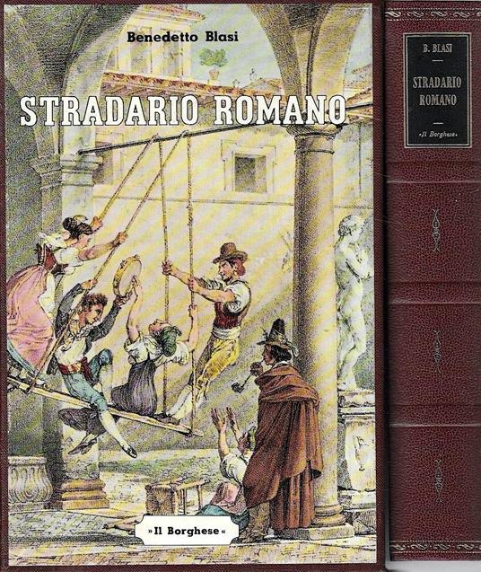 Stradario romano. Dizionario storico - etimologico - tipografico - Benedetto Blasi - copertina