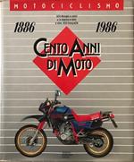 Cento anni di moto 1886 - 1986