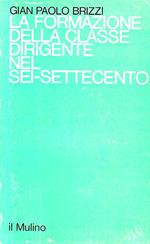 La formazione della classe dirigente nel Sei-Settecento. I seminaria nobilium nell'Italia centro-settentrionale