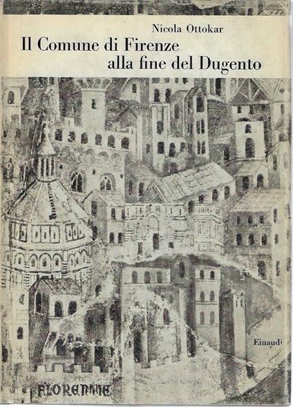 Il Comune di Firenze alla fine del Dugento - Nicola Ottokar - copertina