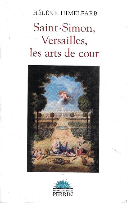 Saint-Simon, Versailles, les arts de cour - copertina