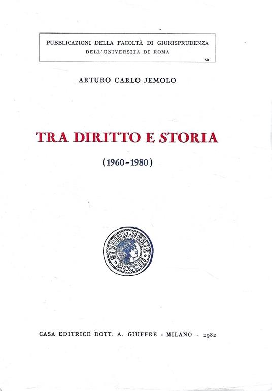 Tra diritto e storia (1960-1980) - Arturo Carlo Jemolo - copertina