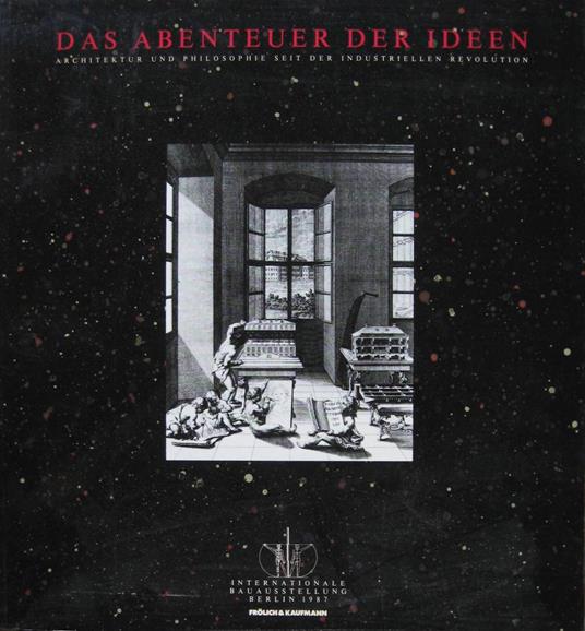 Das Abenteuer der Ideen: Architektur und Philosophie seit der industriellen Revolution - Vittorio Magnago Lampugnani - copertina